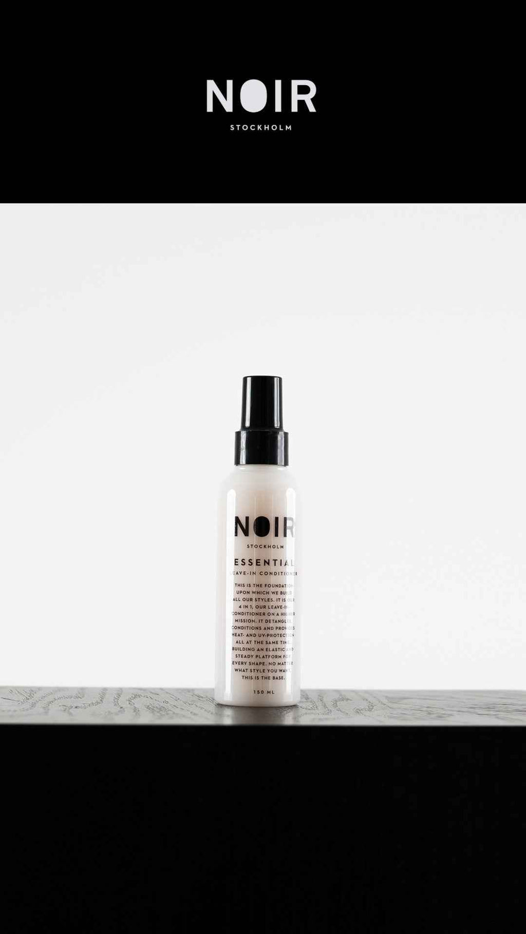 Noir Stockholm ESSENTIAL Leave-In Conditioner for Healthy Hair